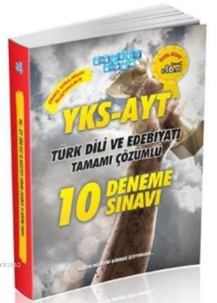 YKS-AYT Türk Dili ve Edebiyatı Tamamı Çözümlü 10 Deneme Sınavı - Kitap