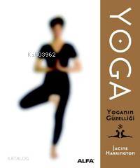 Yoga; Yoganın Güzelliği - Kitapiks.com