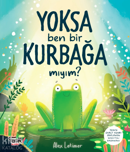 Yoksa Ben Bir Kurbağa Mıyım ? - Kitapiks.com