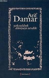 Yoksulduk Dünyayı Sevdik - Kitapiks.com