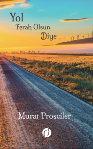 Yol Ferah Olsun Diye - Kitapiks.com