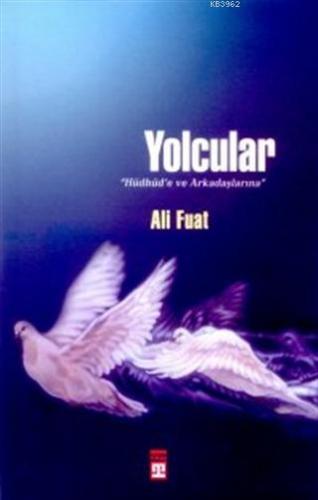 Yolcular Hüdhüd'e ve Arkadaşlarına - Kitapiks.com