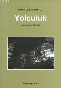Yolculuk; Masumların Katliâmı - Kitapiks.com