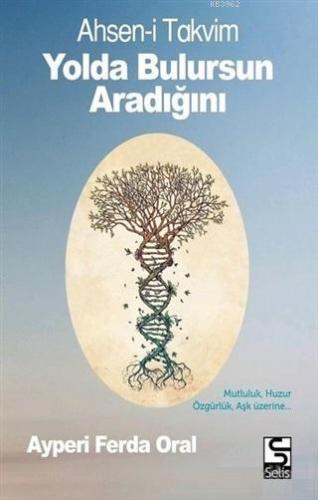 Yolda Bulursun Aradığını - Ahsen-i Takvim - Kitapiks.com