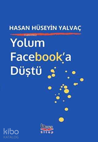 Yolum Facebook'a Düştü - Kitapiks.com