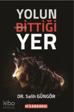 Yolun Bittiği Yer - Kitapiks.com