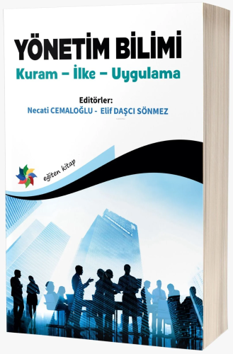 Yönetim Bilimi Kuram ;İlke – Uygulama - Kitapiks.com