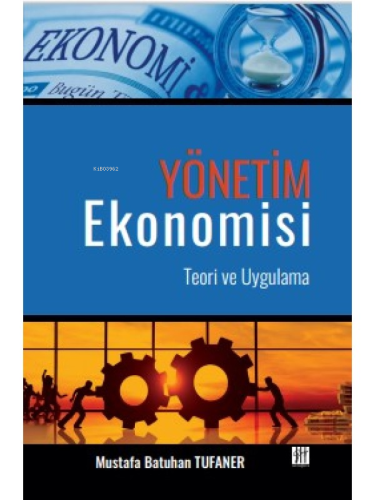 Yönetim Ekonomisi -Teori Ve Uygulama - Kitapiks.com
