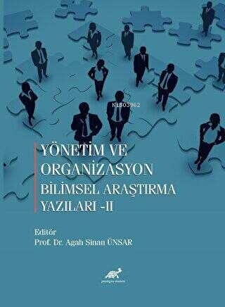 Yönetim ve Organizasyon Bilimsel araştırma Yazıları-II - Kitapiks.com