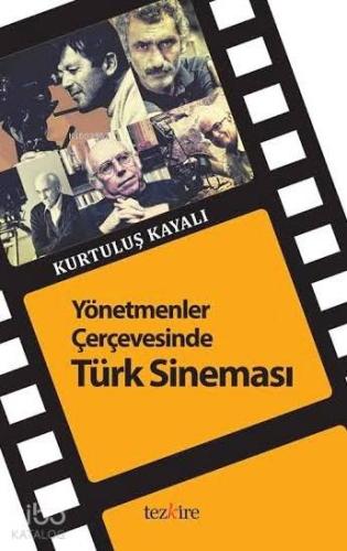 Yönetmenler Çerçevesinde Türk Sineması - Kitapiks.com
