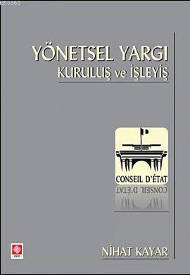 Yönetsel Yargı; Kuruluş ve İşleyiş - Kitapiks.com