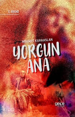 Yorgun Ana - Kitapiks.com
