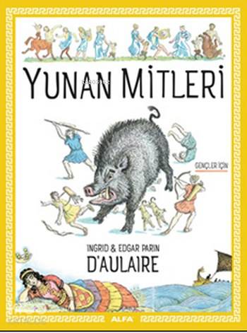 Yunan Mitleri; Gençler için - Kitapiks.com