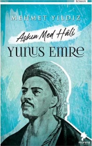 Yunus Emre; Aşkın Med Hali
