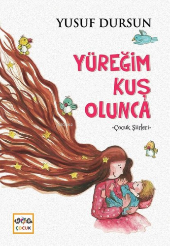 Yüreğim Kuş Olunca - Kitapiks.com