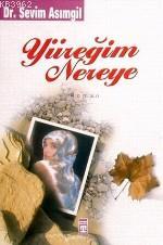 Yüreğim Nereye - Kitapiks.com