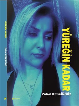 Yüreğin Kadar - Kitapiks.com