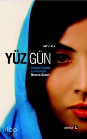 Yüz Gün; İran'daki Hayatım ve Tutsaklığım - Kitapiks.com