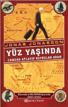Yüz Yaşında; Camdan Atlayıp Kaybolan Adam - Kitapiks.com