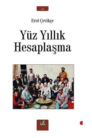 Yüz yıllık hesaplaşma - Kitapiks.com
