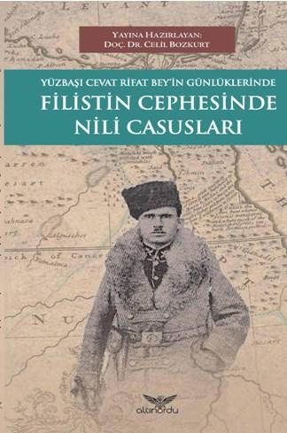 Yüzbaşı Cevat Rifat Beyi'in Günlüklerinde Filistin Cephesinde Nili Cas