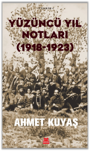 Yüzüncü Yıl Notları (1918-1923) - Kitapiks.com
