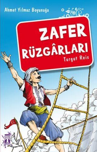 Zafer Rüzgarları; Turgut Reis - Kitapiks.com