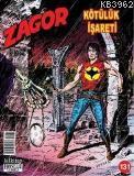 Zagor Sayı: 131 - Kötülük İşareti - Kitapiks.com