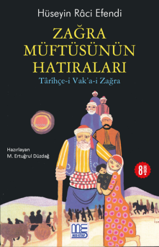 Zağra Müftüsünün Hatıraları;Târîhçe-i Vak'a-i Zağra - Kitapiks.com