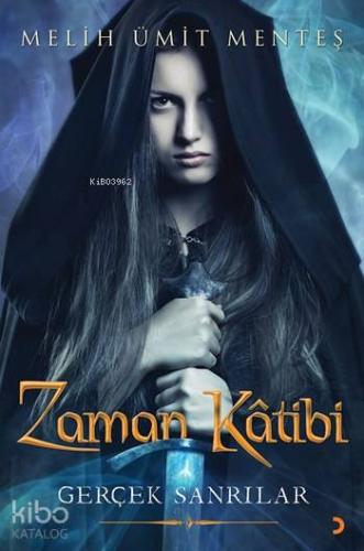 Zaman Kâtibi; Gerçek Sanrılar - Kitapiks.com