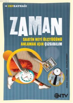 Zaman; Saatin Neyi Ölçtüğünü Anlamak İçin Çizgibilim - Kitapiks.com