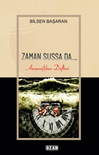 Zaman Sussa Da – Anımsa(t)ma Defteri - Kitapiks.com