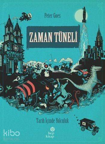 Zaman Tüneli - Tarih İçinde Yolculuk (Ciltli) - Kitapiks.com