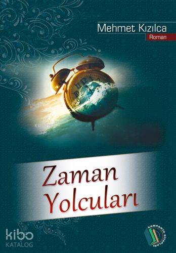 Zaman Yolcuları - Kitapiks.com