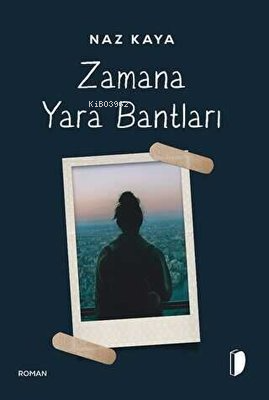 Zamana Yara Bantları - Kitapiks.com