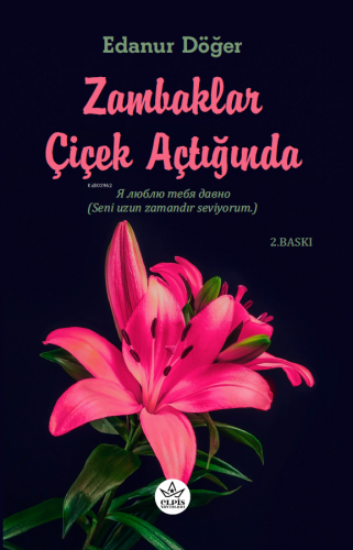 Zambaklar Çiçek Açtığında - Kitapiks.com