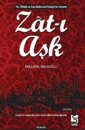 Zat-ı Aşk - Kitapiks.com