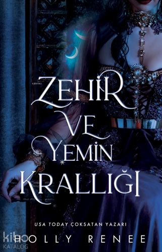 Zehir ve Yemin Krallığı - Kitapiks.com