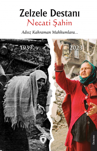 Zelzele Destanı;Adsız Kahraman Mahkumlara... - Kitapiks.com
