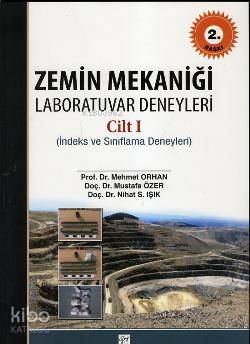 Zemin Mekaniği Laboratuvar Deneyleri cilt 1 - Kitapiks.com