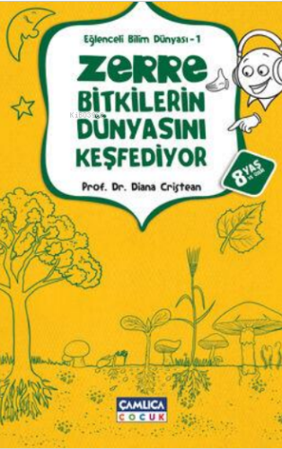 Zerre Bitkilerin Dünyasını Keşfediyor - Kitapiks.com