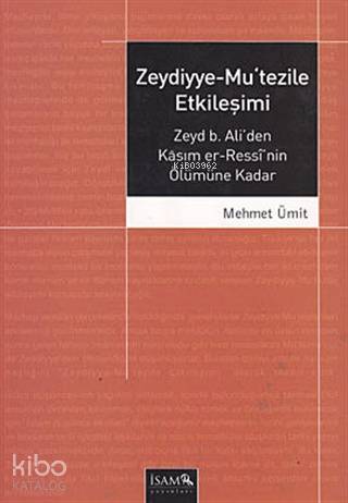 Zeydiyye-Mu'tezile Etkileşimi - Kitapiks.com