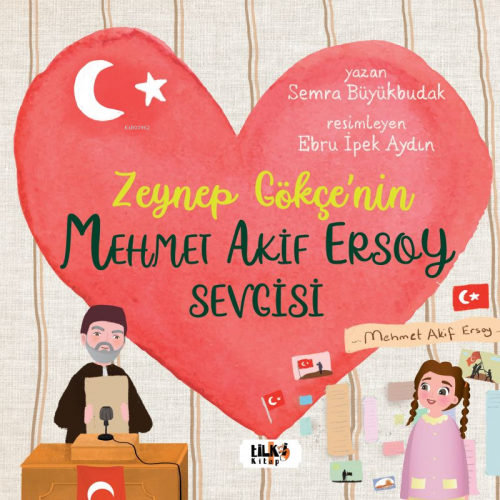Zeynep Gökçe'nin Mehmet Akif Ersoy Sevgisi - Kitapiks.com