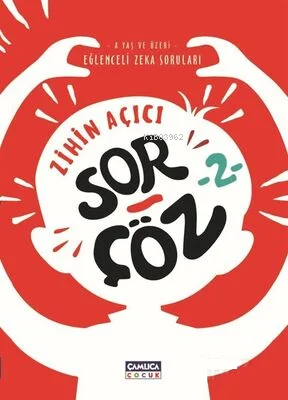 Zihin Açıcı Sor-Çöz 2 - Eğlenceli Zeka Soruları