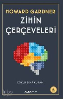 Zihin Çerçeveleri; Çoklu Zeka Kuramı - Kitapiks.com
