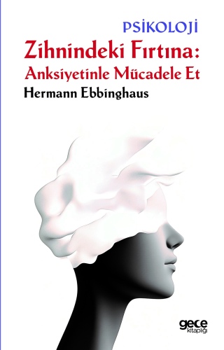 Zihnindeki Fırtına: Anksiyetinle Mücadele Et - Kitapiks.com