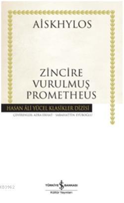 Zincire Vurulmuş Prometheus (Ciltli) - Kitapiks.com