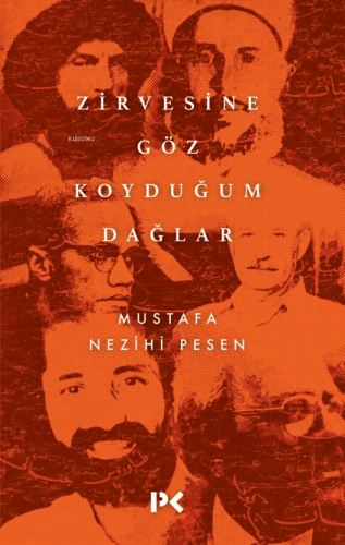Zirvesine Göz Koyduğum Dağlar - Kitapiks.com