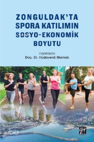 Zonguldak'ta Spora Katılımın Sosyo-Ekonomik Boyutu - Kitapiks.com