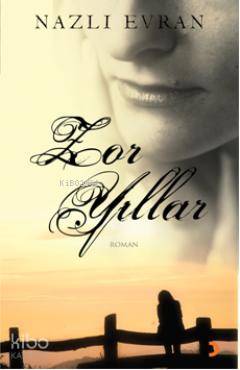 Zor Yıllar - Kitapiks.com